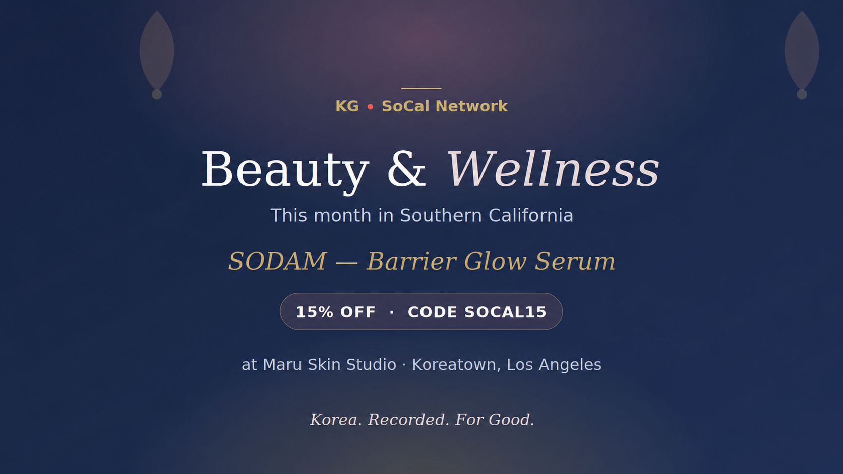 SoCal Beauty & Wellness: SODAM Barrier Glow Serum at Maru Skin Studio — 15% Off [Sample]